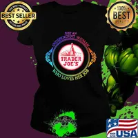 Just an independent woman trader joe's who loves her job s Ladies tee