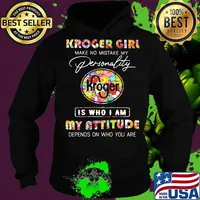 Kroger girl make no mistake my personallity is who i am my attitude depends on who you are flowers s Hoodie
