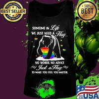Lgbt bear sometime in life we just need a hug no words no advice just a hug to make you feel you matter s Tank top