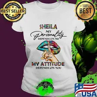 Lips sheila my personality depend on me whisper words of wisdom my attitude depends on you s Ladies tee