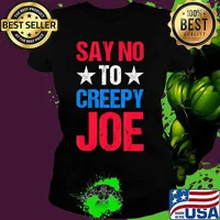 Mens Say No To Creepy Joe Vintage Funny Anti Joe Biden 2020 Retro T-Shirt Ladies tee