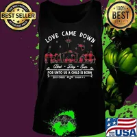 Merry christmas love came down best day ever for unto us a child is born jesus christ isaiah s Tank top