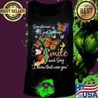 Mickey mouse butterflies sometimes i just look up smile and say i know that was you s Tank top