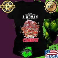Never underestimate a woman who understands football and loves kansas city chiefs s Ladies tee