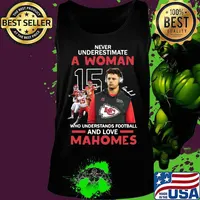 Never underestimate a woman who understands football and loves mahomes kansas city chiefs s Tank top