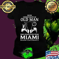 Never underestimate an old man who graduated from miami university s Ladies tee