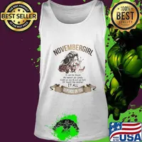 November girl i can be mean as sweet as candy cold as ice and evil as hell or loyal like soldier it all depends on you s Tank top