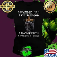 November Man A Child Of God A Man Of Faith A Warrior Of Christ Knight And Lion Shirt Ladies tee