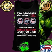Once upon a time there was a girl who really loved chicago cubs and tattoos and said fuck a lot that was me the end of the fucking story s Tank top