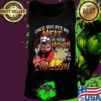 Pig once you put my meat in your mouth you're going to want to swallow black s Tank top