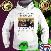 Pink floyd girl i'm not old i'm vintage retro signatures s Hoodie