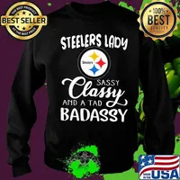 Pittsburgh steelers lady sassy classy and a tad badassy s Sweater