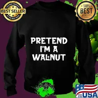 Pretend I'm A Walnut Funny Lazy Halloween Party Costume T-Shirt Sweater