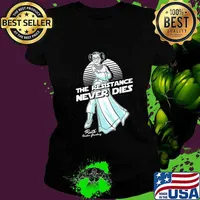 Princess leia the resistance never dies ruth bader ginsburg s Ladies tee