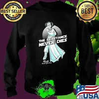 Princess leia the resistance never dies ruth bader ginsburg s Sweater
