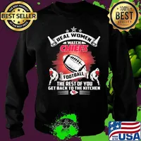 Real women watch kansas city chiefs football the rest of you get back to the kitchen s Sweater