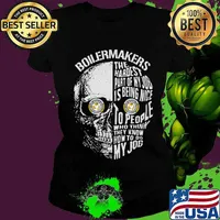 Skull boilermakers the hardest part of my job is being nice to people who think they know how to do my job s Ladies tee