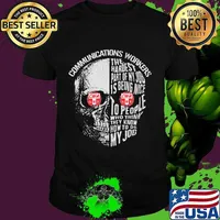 Skull communications workers the hardest part of my job is being nice to people who think they know how to do my job shirt