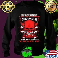 Skull satan never underestimate a man was born in november sometimes whispers wtf are you up to now s Sweater