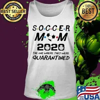 Soccer mom 2020 the one where they were quarantined mask s Tank top