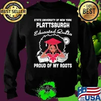 State university of new york plattsburgh educated queen proud of my roots s Sweater