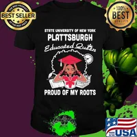 State university of new york plattsburgh educated queen proud of my roots shirt