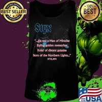 Styx band he was a man of miracles riding golden meteorites ruler of distant galaxies born of the northern lights 1974 s Tank top