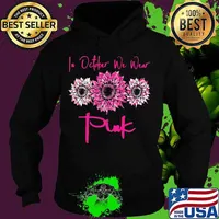Sunflower in october we wear pink cancer awareness s Hoodie