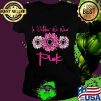 Sunflower in october we wear pink cancer awareness s Ladies tee