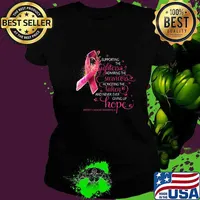 Supporting the fighters admiring the survivors honoring the taken and never giving up hope breast cancer awareness s Ladies tee