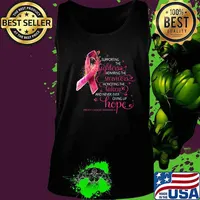 Supporting the fighters admiring the survivors honoring the taken and never giving up hope breast cancer awareness s Tank top