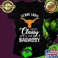 Texas longhorns logo lady sassy classy and a tad badassy s Ladies tee