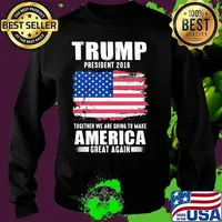Trump president 2016 together we are going to make america great again independence day s Sweater
