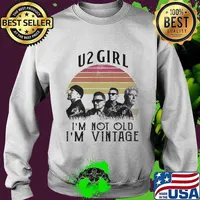 U2 girl i'm not old i'm vintage retro signatures s Sweater