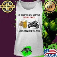 Un hombre no puede sobrevivir solo con cerveza también necesitas una moto s Tank top