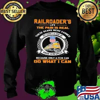 Union pacific railroader's life the pain is real these scars were earned my craft is one of pride and respect because only a few can do what i can s Sweater