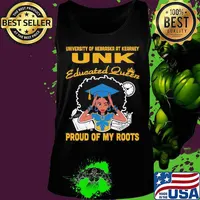 University of nebraska at kearney unk educated queen proud of my roots s Tank top