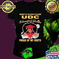 University of the district of columbia udc educated queen proud of my roots s Ladies tee
