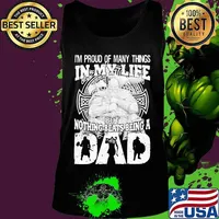 Viking I'm proud of many things in my life but nothing beats being a dad s Tank top