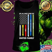 We all have your six Military Law enforcement Emergency medical services Fire Dispatch Corrections United Family American Flag s Tank top