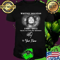 Whitney houston 1963 2012 thank you for the memories to your name signature shirt