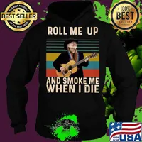 Willie nelson roll me up and smoke me when i die vintage retro s Hoodie