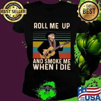 Willie nelson roll me up and smoke me when i die vintage retro s Ladies tee