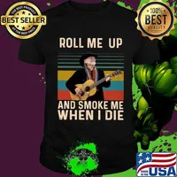 Willie nelson roll me up and smoke me when i die vintage retro shirt