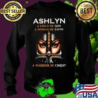 Woman warrior armor of god ashlyn a child of god a woman of faith a warrior of christ s Sweater