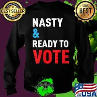 Womens Nasty And Ready To Vote Feminist Political Liberal Voting V-Neck T-Shirt Sweater