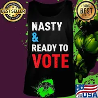 Womens Nasty And Ready To Vote Feminist Political Liberal Voting V-Neck T-Shirt Tank top