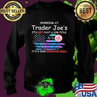 Working at trader joe's it's not just a job title it's a 2020 survival skill american flag independence day s Sweater