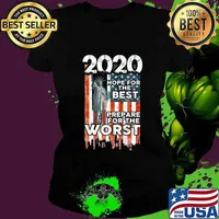 2020 Hope For The Best, Prepare For Worst - Humor Gift Premium T-Shirt Ladies tee