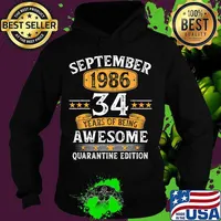 34 Years Old September 1986 34th Birthday Quarantine Gifts T-Shirt Hoodie